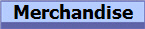 Merchandise